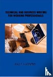 Hardesty, Ray E - Technical and Business Writing for Working Professionals