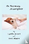 French, Cynthia - On Becoming a Caregiver