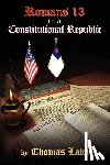 Lake, Thomas - Romans 13 in a Constitutional Republic