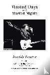 Fender, Tammy Lorraine Huerta - Wasted Days and Wasted Nights