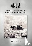 Wilson, Peter (University of Bath and Integra Designs Ltd UK) - Aku! the History of Tuna Fishing in Hawaii and the Western Pacific