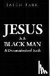 Farr, Jason - Jesus Is A Black Man