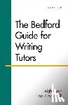 Ryan, Leigh, Zimmerelli, Lisa - The Bedford Guide for Writing Tutors
