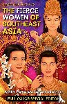 Araullo, Kirby - The Fierce Women of Early Southeast Asia (Full Color Special Edition)