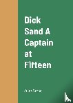 Verne, Jules - Dick Sand A Captain at Fifteen
