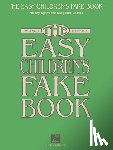 Hal Leonard Corp - The Easy Children's Fake Book: 100 Songs in the Key of C
