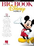 Hal Leonard Publishing Corporation - The Big Book of Disney Songs