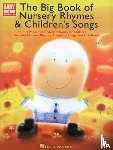 Hal Leonard Publishing Corporation - The Big Book of Nursery Rhymes & Children's Songs
