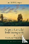 Campey, Lucille H. - Atlantic Canada's Irish Immigrants
