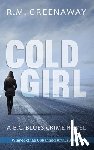 Greenaway, R.M. - Cold Girl