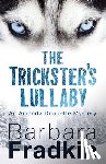 Fradkin, Barbara - The Trickster's Lullaby