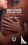 Peterson, Shelley - Dark Days at Saddle Creek