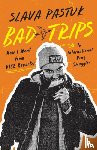 Pastuk, Slava - Bad Trips