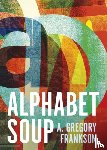 Frankson, A. Gregory - Alphabet Soup