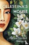 Gonzalez, Clarissa Trinidad - Celestina's House