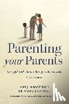 Mindszenthy, Bart J., Gordon, Dr. Michael - Parenting Your Parents