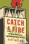 Kaplan, Ben - Catch a Fire