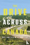 Richardson, Mark - The Drive Across Canada