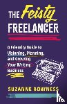 Bowness, Suzanne - The Feisty Freelancer