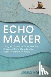 Raffan, James - Echo Maker
