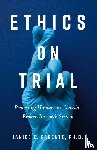 Parente, Janice E. - Ethics on Trial