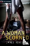 Heneghan, James - A Woman Scorned