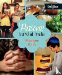 Polak, Monique - Passover: Festival of Freedom