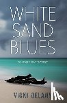 Delany, Vicki - White Sand Blues