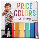 Stevenson, Robin - PRIDE COLORS-BOARD