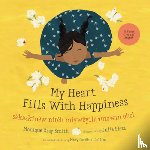 Gray Smith, Monique - My Heart Fills with Happiness / Sâkaskinêw Nitêh Miywêyihtamowin Ohci