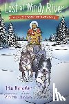 Rathgeber, Trina - Lost at Windy River: A True Story of Survival