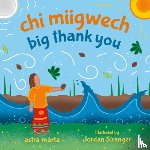 Márta, Astra - CHI Miigwech, Big Thank You