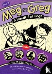 Rae, Elspeth - Meg and Greg: A Handful of Dogs