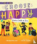 MacLeod, Elizabeth - Choose Happy: Give a Smile a Try