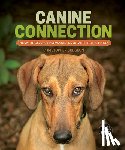 Gudgeon, Christopher - Canine Connection: How Dogs and Humans Evolved Together