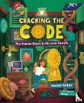 Kehoe, Rachel - Cracking the Code: The Human Quest to Uncover Secrets