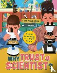 MacDonald, Kate - Why Trust a Scientist?: Shared Knowledge for a Bright Future