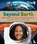 Ridge, Yolanda - Beyond Earth: How Space Exploration Affects Life at Home