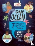 Leiren-Young, Mark - One Ocean: 7 Ways to Save the Seas