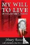 Ramek, Henry - My Will to Live