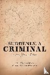 Vanaga, Melanija - Suddenly, a Criminal