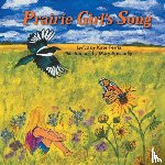 Ferris, Kate, Tully, Mary Ann - Prairie Girl's Song