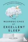 Rodski, Stan - The Neuroscience of Excellent Sleep
