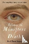 Isaacs, David - Defeating the Ministers of Death
