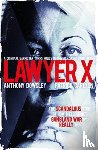 Dowsley, Anthony, Carlyon, Patrick - Lawyer X