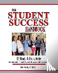 Harris, Brian - The Student Success Handbook: 125 ready-to-use classroom activities to promote student success along with the black-line masters for an accompanying