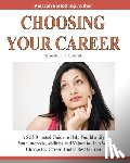 Harris, Brian - Choosing Your Career: A Self-Directed Guide To Help You Identify Your Interests, Abilities And Values To Help You Choose The Career That Is Best For Y