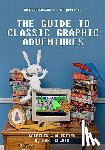 Cameron, John - Hardcoregaming101.net Presents: The Guide to Classic Graphic Adventures