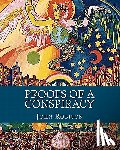 Robison, John - Proofs of a Conspiracy: Against all the Religions and Governments of Europe, Carried on in the Secret Meetings of Freemasons, Illuminati and R