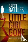 Battles, Brett - Little Girl Gone: A Logan Harper Thriller